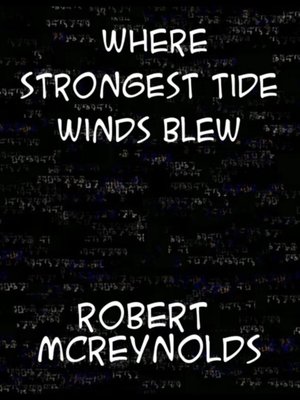 cover image of Where Strongest Tide Winds Blew